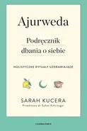 Ajurweda - Sarah Kucera