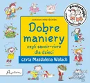 Posłuchajki. Dobre maniery, czyli savoir-vivre dla dzieci - Joanna Krzyżanek
