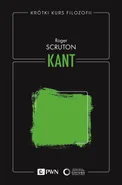 Krótki kurs filozofii. Kant - Roger Scruton
