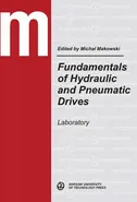 Fundamentals of Hydraulic and Pneumatic Drives. Laboratory - Michał Makowski