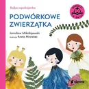 Bajka uspokajanka Podwórkowe zwierzątka - Jarosław Mikołajewski