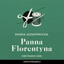 Panna Florentyna - Maria Konopnicka