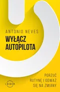 Wyłącz autopilota - Antonio Neves