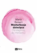 Masturbacja dziecięca - Outlet - Maria Beisert