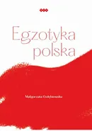 Egzotyka polska - Małgorzata Gołębiowska