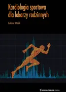 Kardiologia sportowa dla lekarzy rodzinnych - Outlet - Łukasz Małek
