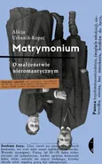 Matrymonium - Urbanik-Kopeć Alicja