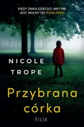 Przybrana córka - Nicole Trope