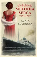 Melodia serca - Agata Suchocka