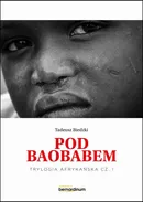 „Pod Baobabem” - Tadeusz Biedzki
