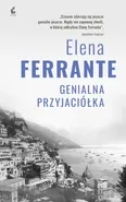 Genialna przyjaciółka - Elena Ferrante