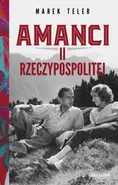 Amanci II Rzeczypospolitej - Marek Teler