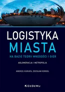 Logistyka miasta na bazie teorii mnogości i gier. - Zdzisław Kordel