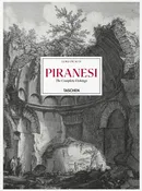 Piranesi The Complete Etchings - Luigi Ficacci