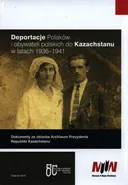 Deportacje Polaków i obywateli polskich do Kazachstanu w latach 1936-1941