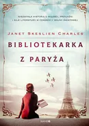 Bibliotekarka z Paryża - Janet Skeslien Charles