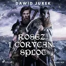 Rosez i Corvcan. Splot - Dawid Jurek