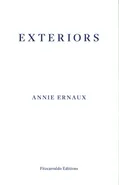 Exteriors - Annie Ernaux