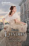 Jak zostać księżniczką - Julia London