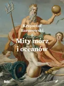 Mity mórz i oceanów - Krzysztof Baranowski