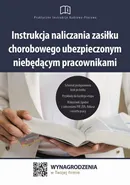Instrukcja naliczania zasiłku chorobowego ubezpieczonym niebędącym pracownikami - Jakub Pioterek
