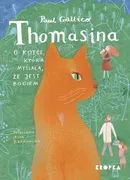 Thomasina, o kotce, która myślała, że jest Bogiem - Paul Gallico