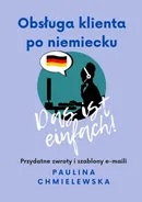 Obsługa klienta po niemiecku — das ist einfach! - Paulina Chmielewska