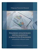 Dodatkowe opodatkowanie sektora bankowego w krajach Unii Europejskiej - Małgorzata Twarowska-Ratajczak
