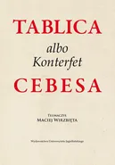 Tablica albo Konterfet Cebesa - Justyna Kiliańczyk-Zięba