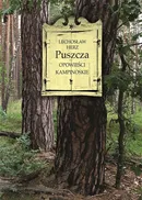 Puszcza Opowieści kampinoskie - Lechosław Herz