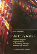 Struktury historii - Piotr Gierowski