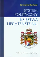 System polityczny Księstwa Liechtensteinu - Krzysztof Koźbiał