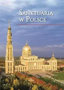 Sanktuaria w Polsce - Teofil Krzyżanowski
