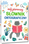 Mój pierwszy słownik ortograficzny - Lucyna Szary