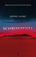 Schronienia - Jerome Loubry