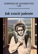 Jak rzucić palenie lub dobrowolne samobójstwo - Anastasiya Kolendo-Smirnova