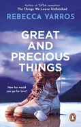 Great and Precious Things - Rebecca Yarros
