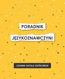 Poradnik językoznawczyni - Joanna Satoła-Staśkowiak