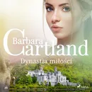 Dynastia miłości - Ponadczasowe historie miłosne Barbary Cartland - Barbara Cartland