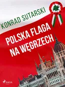 Polska flaga na Węgrzech - Konrad Sutarski