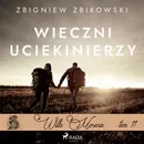 Willa Morena 11: Wieczni uciekinierzy - Zbigniew Zbikowski