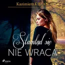 Stamtąd się nie wraca - Kazimierz Kiljan