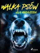 Walka psów - Ulla Rasmussen
