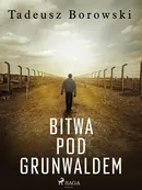 Bitwa pod Grunwaldem - Tadeusz Borowski