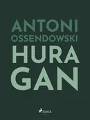 Huragan - Antoni Ossendowski
