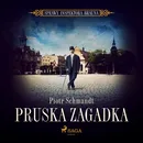 Pruska zagadka - Piotr Schmandt