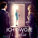 Ich dwoje i Julia - Zofia Mossakowska