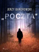 „Poczta" - Jerzy Bandrowski