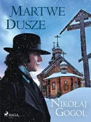 Martwe dusze - Nikołaj Gogol