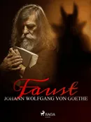 Faust - Johann Wolfgang von Goethe